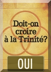 Doit-on croire à la Trinité ?